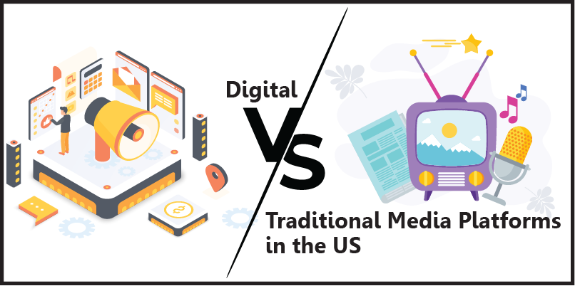 Digital vs Traditional Media Pltform
